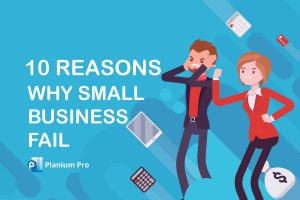 10 Reasons Why Small Businesses Fail (and How to Avoid them)