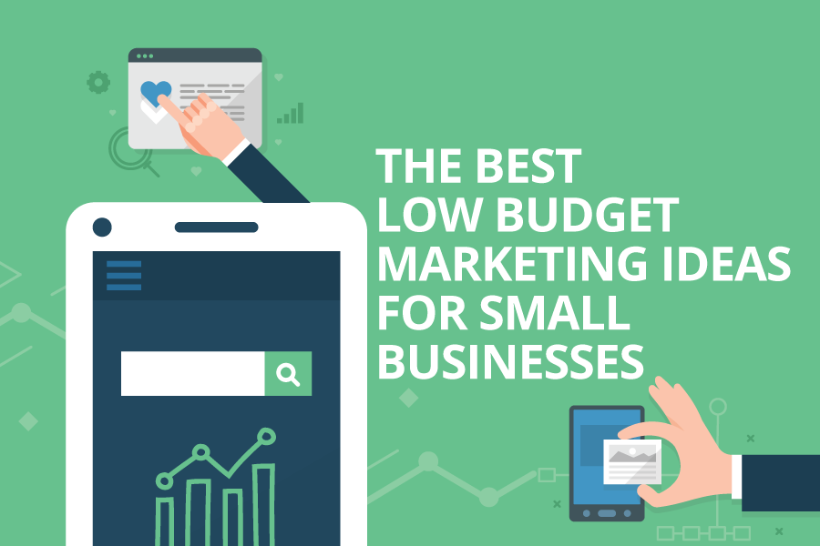 The Best Low Budget Marketing Ideas For Small Businesses Planium Pro